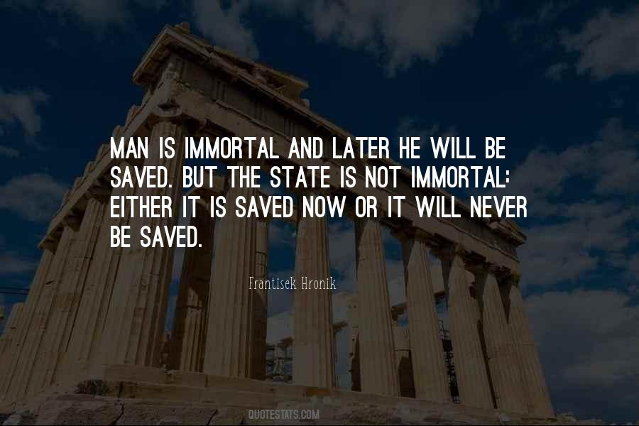 Not Immortal Quotes #914345