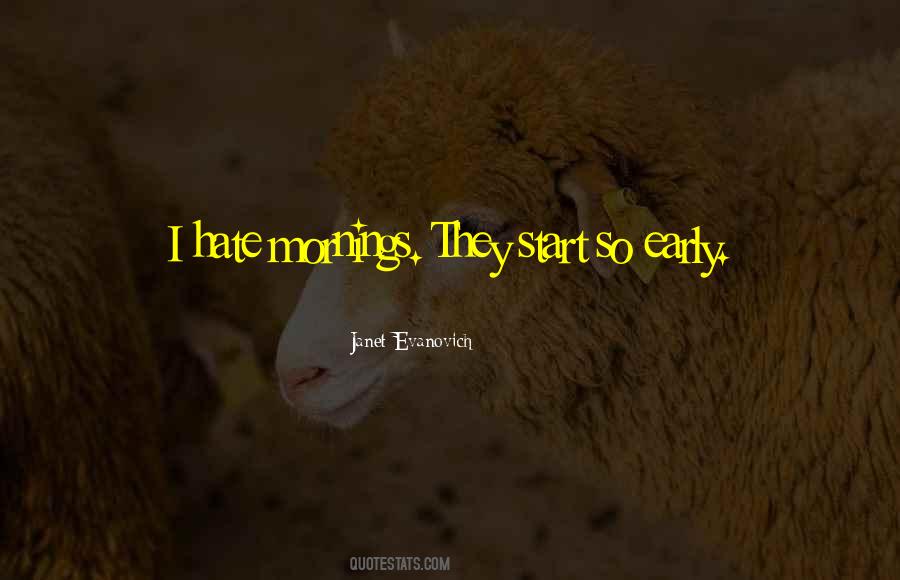 Quotes About Early Mornings #157699