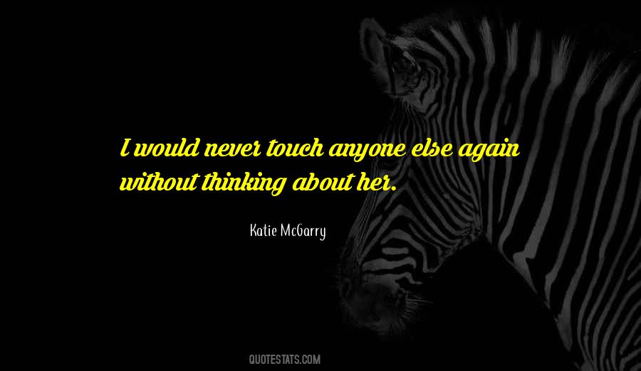 Quotes About Thinking About Someone Else #155093