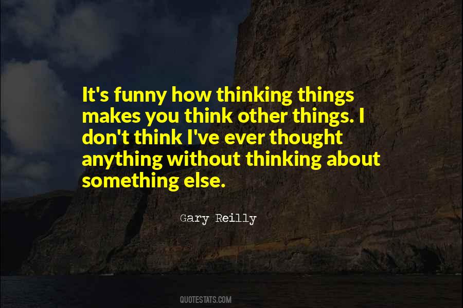 Quotes About Thinking About Someone Else #189457