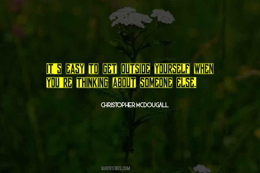 Quotes About Thinking About Someone Else #874033