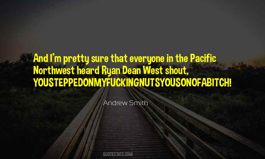 Quotes About Pacific Northwest #1728478