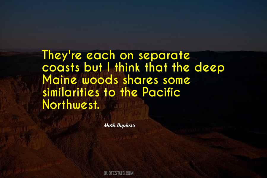 Quotes About Pacific Northwest #438636