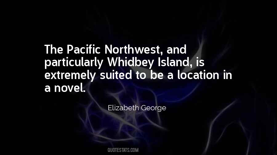 Quotes About Pacific Northwest #738675