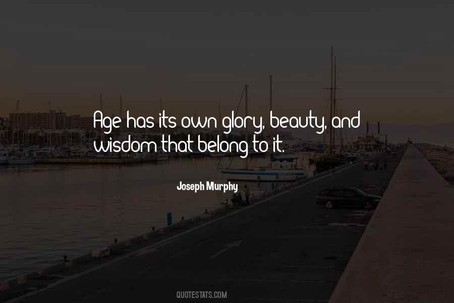 Age Beauty Wisdom Quotes #1247229