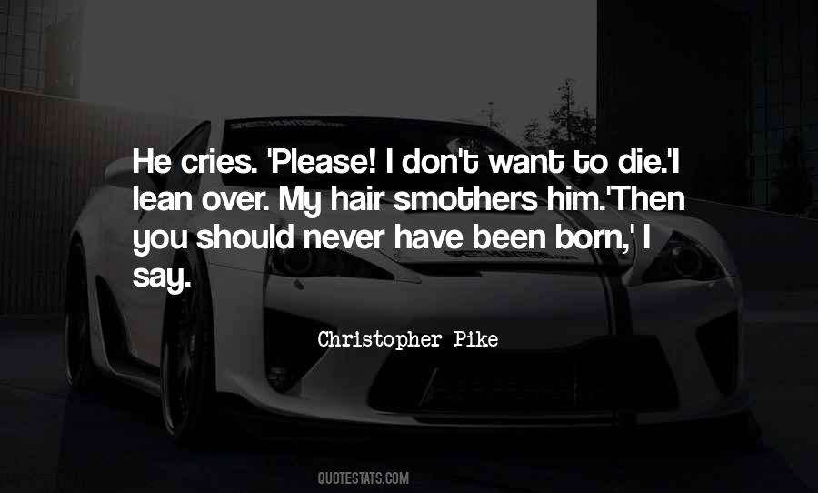 Quotes About Cries #1346342