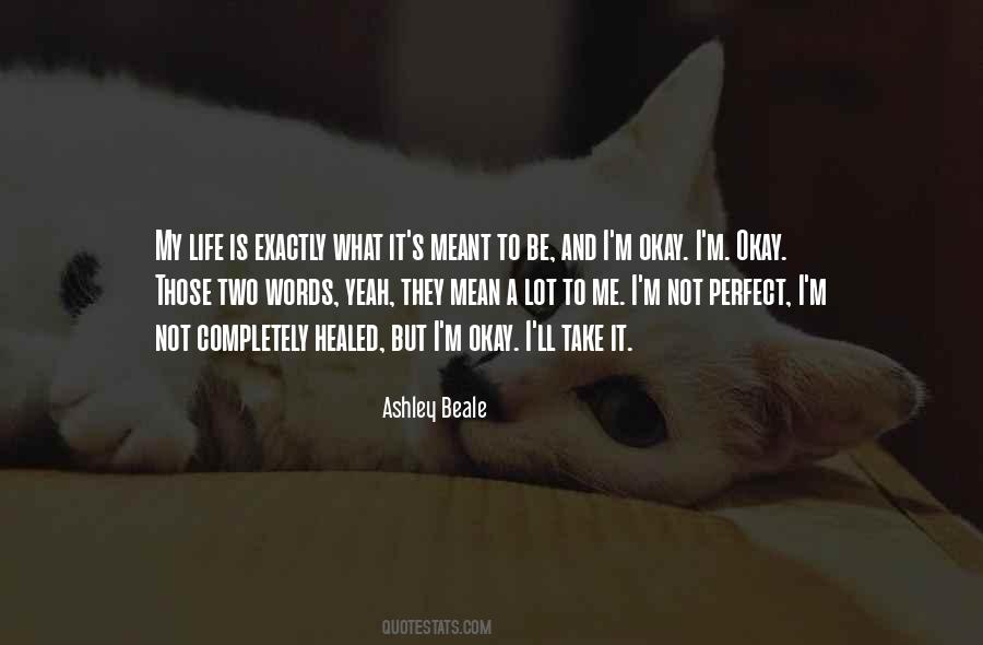 Quotes About Living The Perfect Life #643882