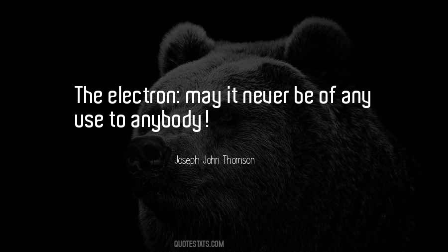 Quotes About Electrons #374124