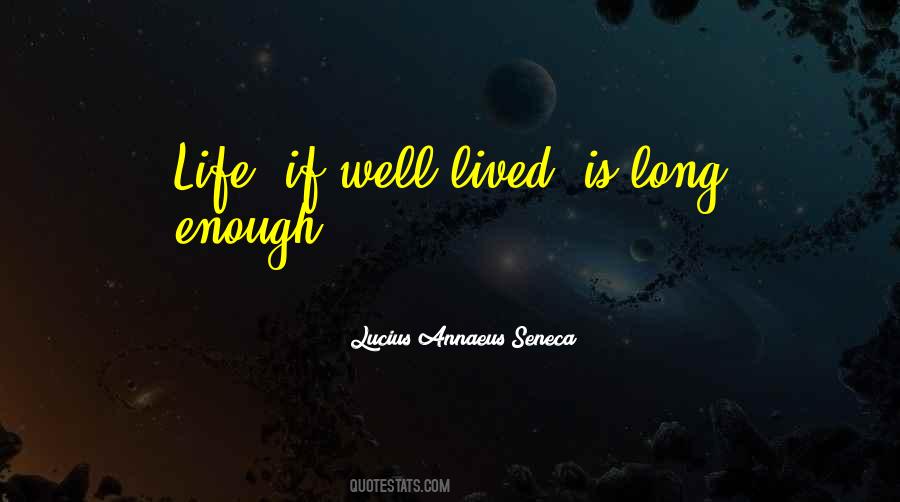 Quotes About Well Lived Life #36813