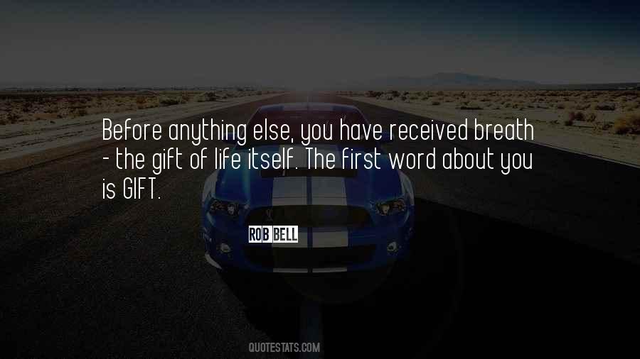 Quotes About Gift Of Life #855795