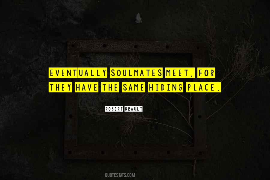 Quotes About The Soulmates #1191027