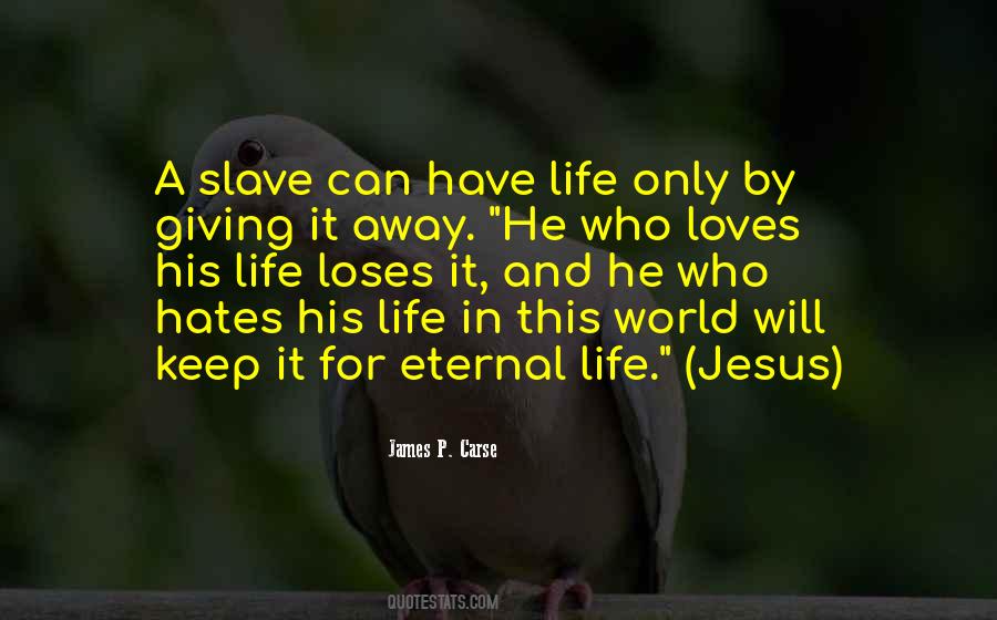 Quotes About Giving Your Life To Jesus #380824