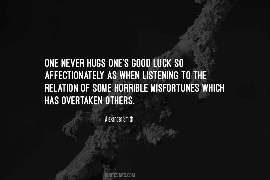 Quotes About Others Misfortunes #536006