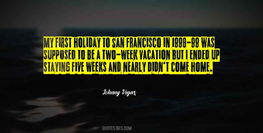 Quotes About Going Home For Holiday #1616413