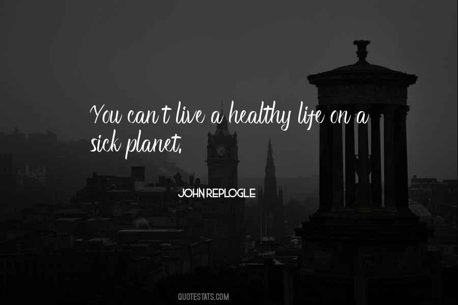 Quotes About A Healthy Life #641519