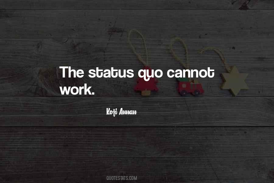 Quotes About Status Quo #1027307