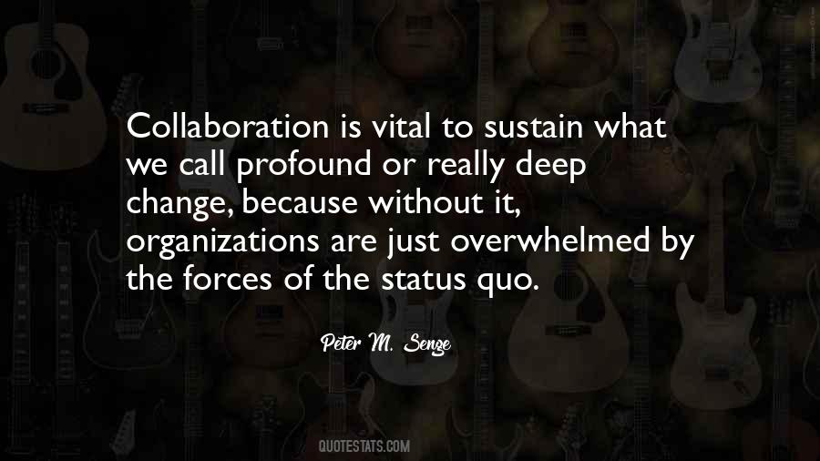 Quotes About Status Quo #112731 Quotes About Status Quo #112731