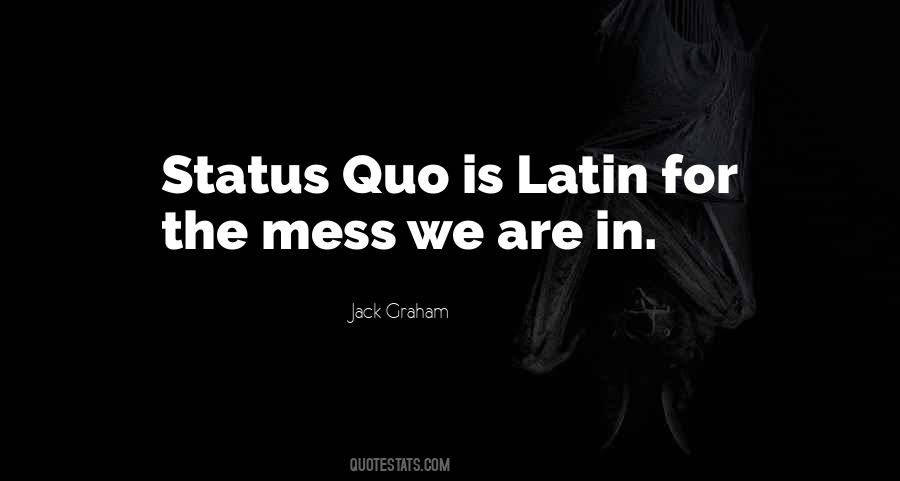 Quotes About Status Quo #1271763