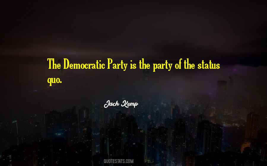 Quotes About Status Quo #89776 Quotes About Status Quo #89776