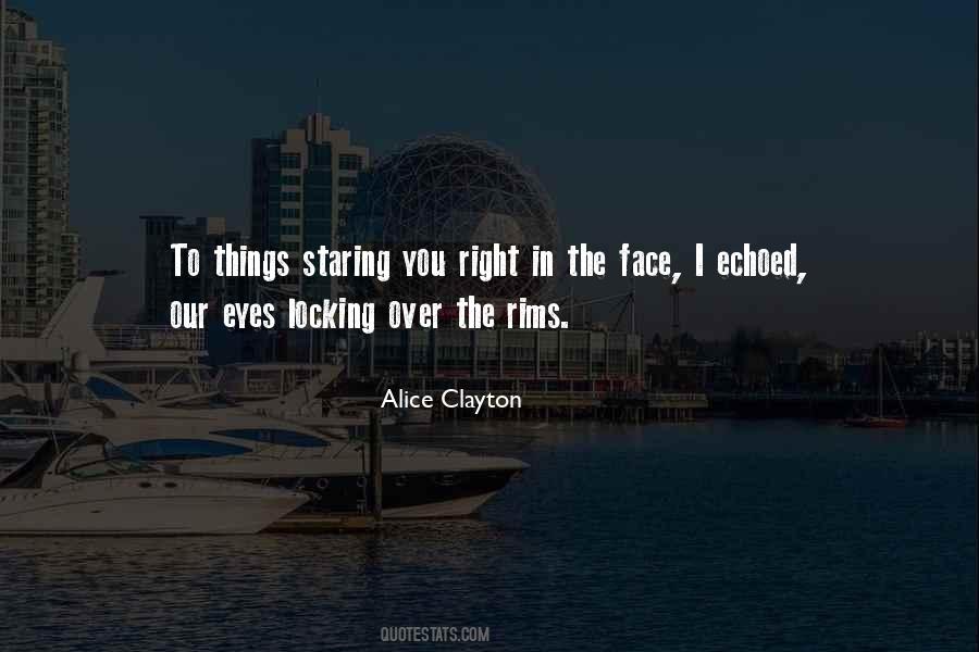 Quotes About Love Staring You Right In The Face #1731614