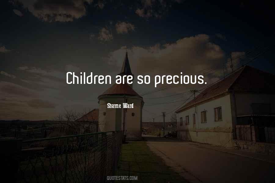Quotes About Precious Children #1541244