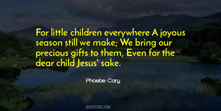 Quotes About Precious Children #436069