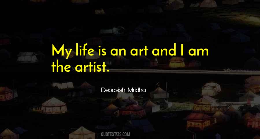 Quotes About Life Love And Art #1303695
