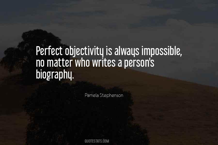 Quotes About Objectivity #1021923