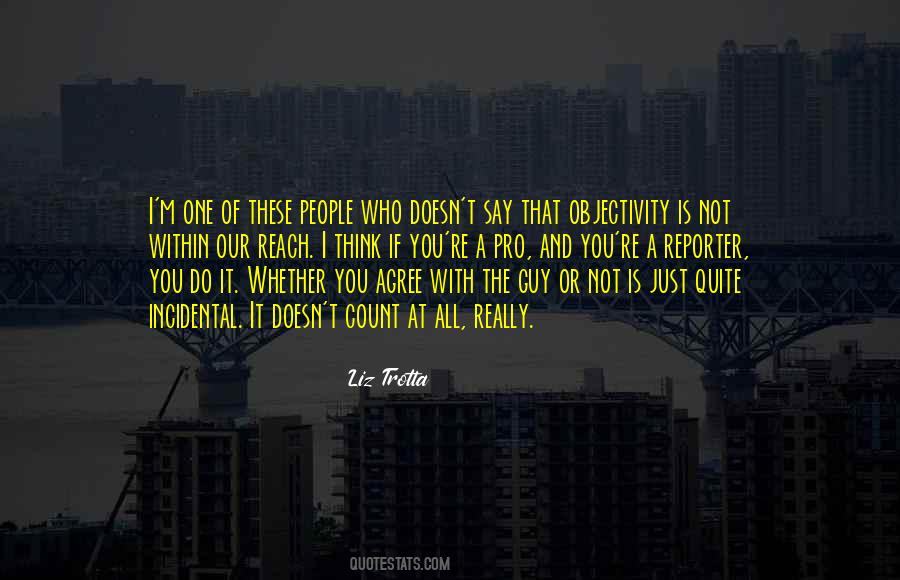 Quotes About Objectivity #1235812