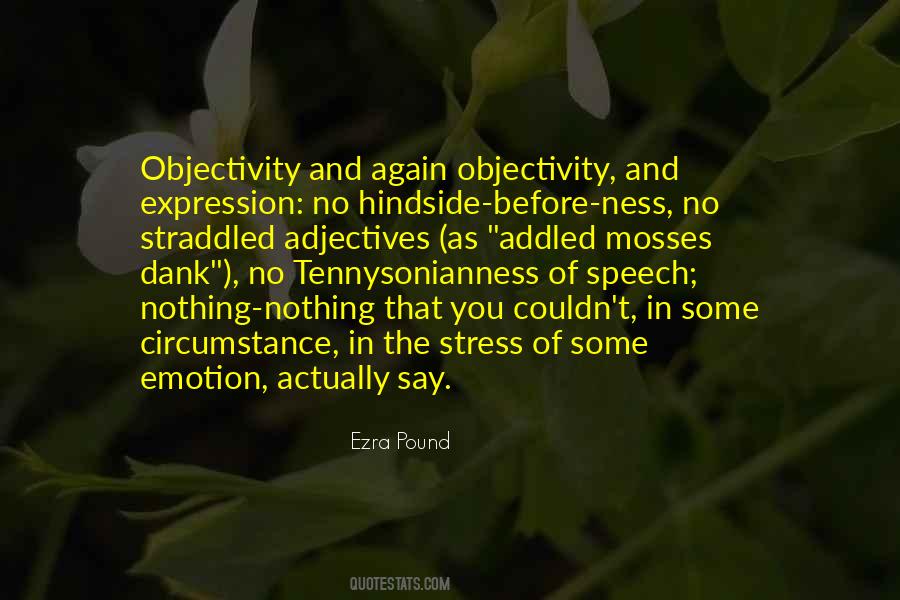 Quotes About Objectivity #1480904