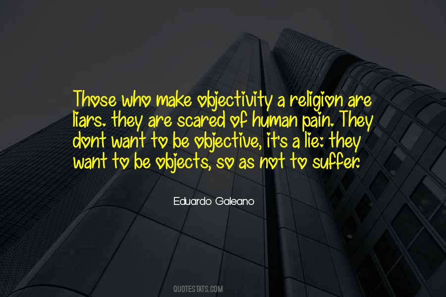 Quotes About Objectivity #1522594