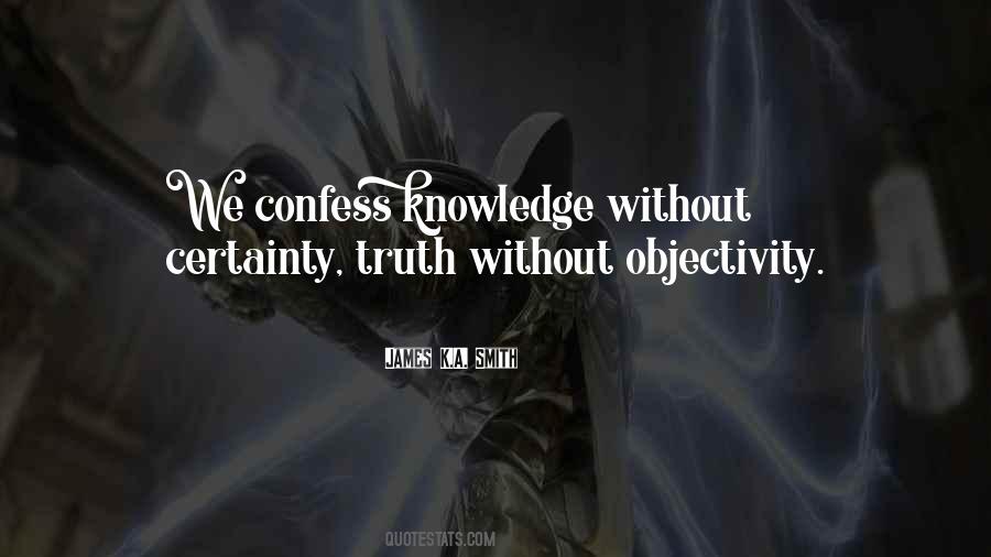 Quotes About Objectivity #469753