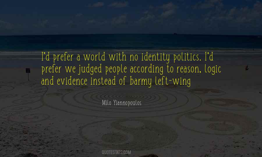 Quotes About Left Wing Politics #1125670