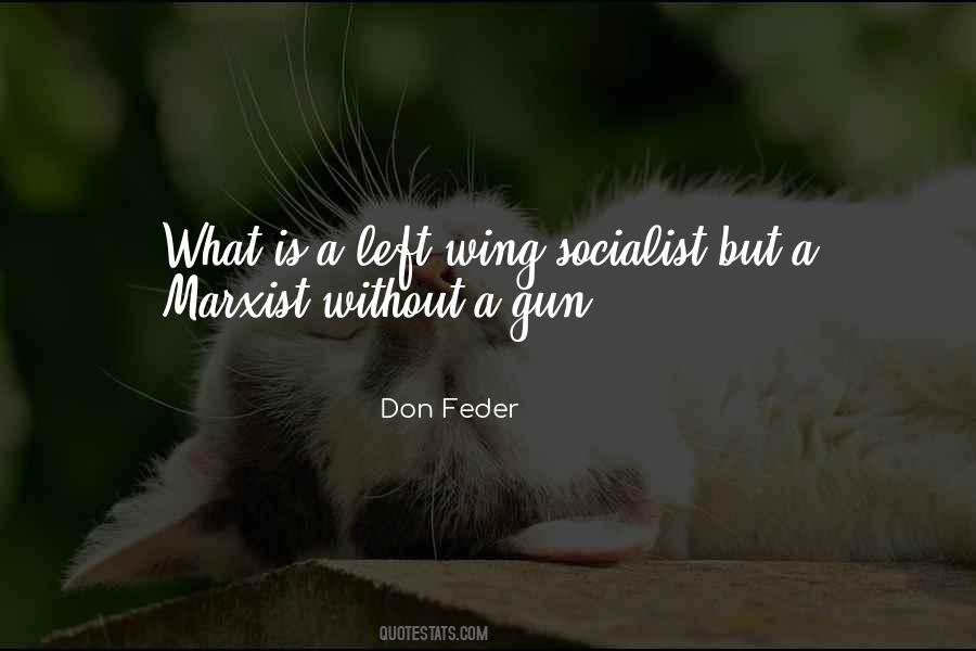 Quotes About Left Wing Politics #1208331
