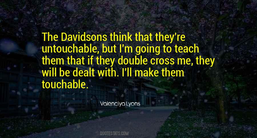 Quotes About Untouchable #1234973