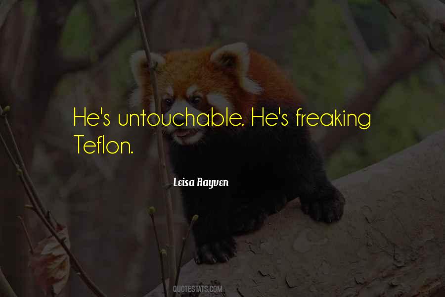 Quotes About Untouchable #70249