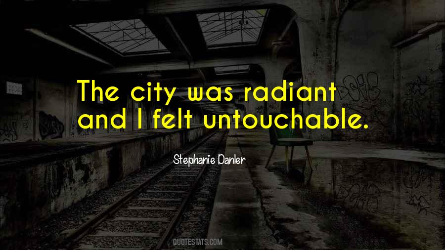 Quotes About Untouchable #735553