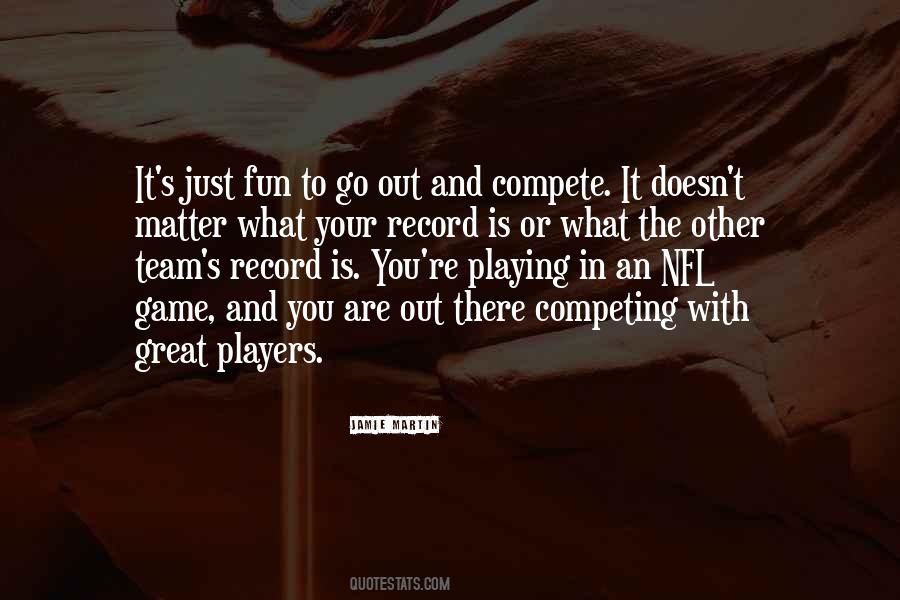 Quotes About Great Team Players #1473601