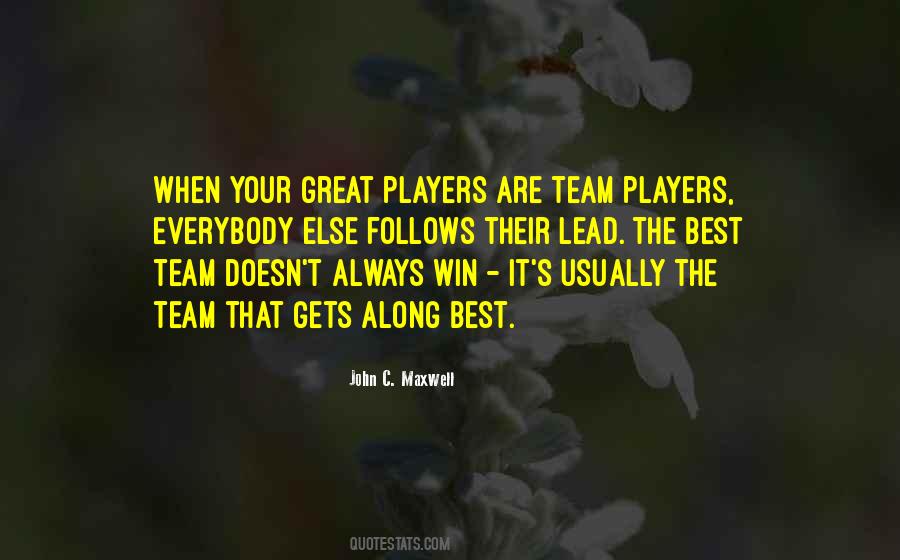 Quotes About Great Team Players #1691048