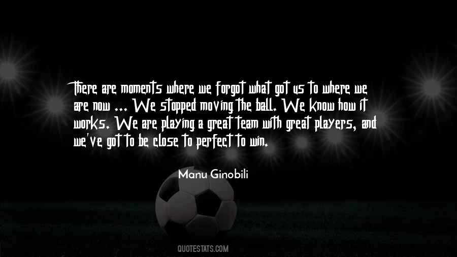 Quotes About Great Team Players #1708763