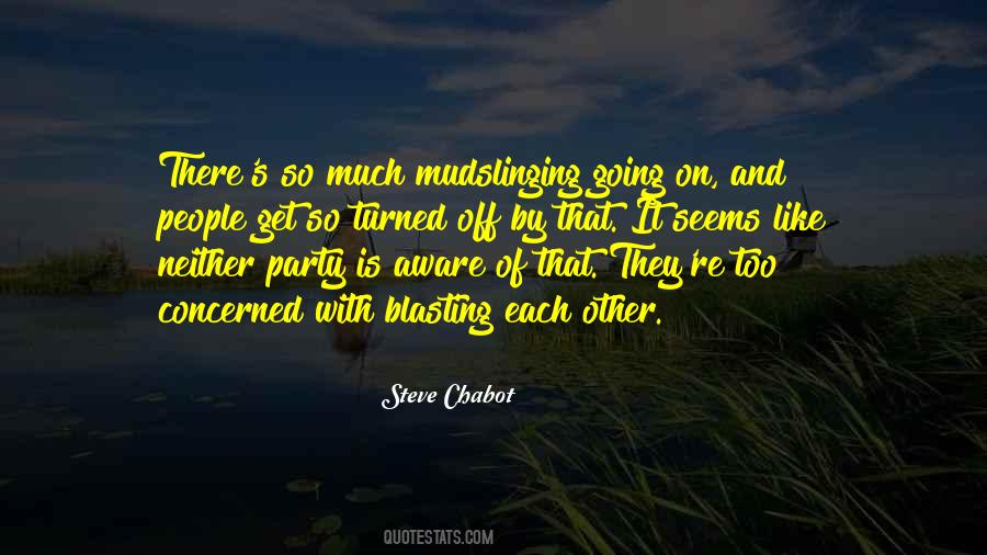 Quotes About Mudslinging #1706708