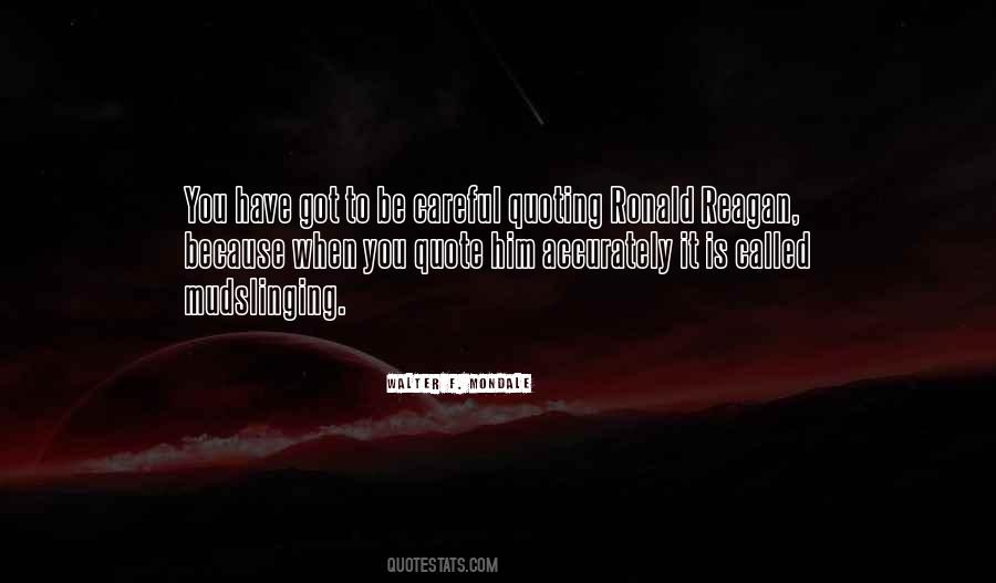 Quotes About Mudslinging #677059