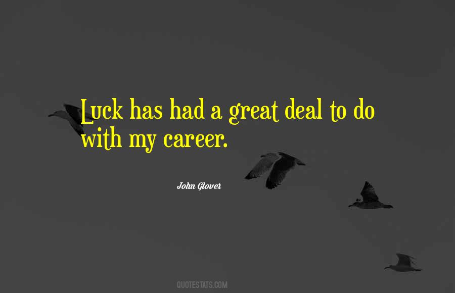 Luck Career Quotes #1788497