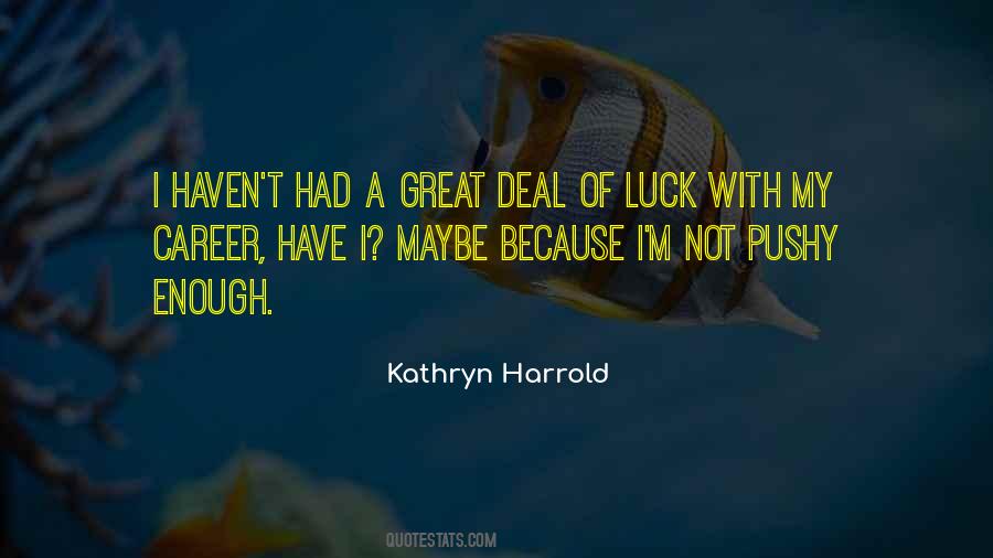 Luck Career Quotes #964275