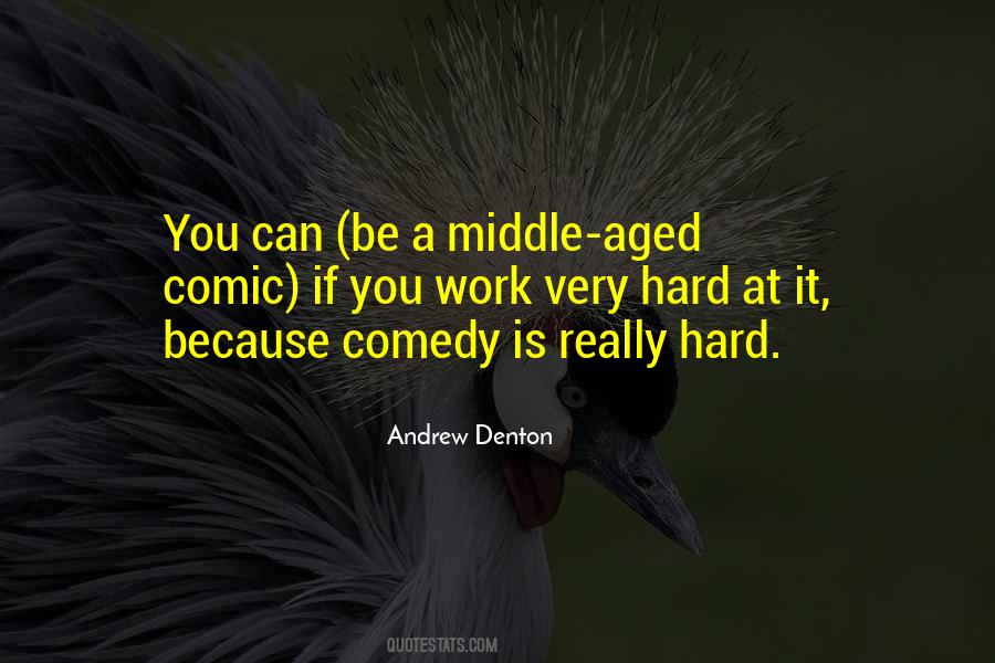 Quotes About Middle Aged #1276248