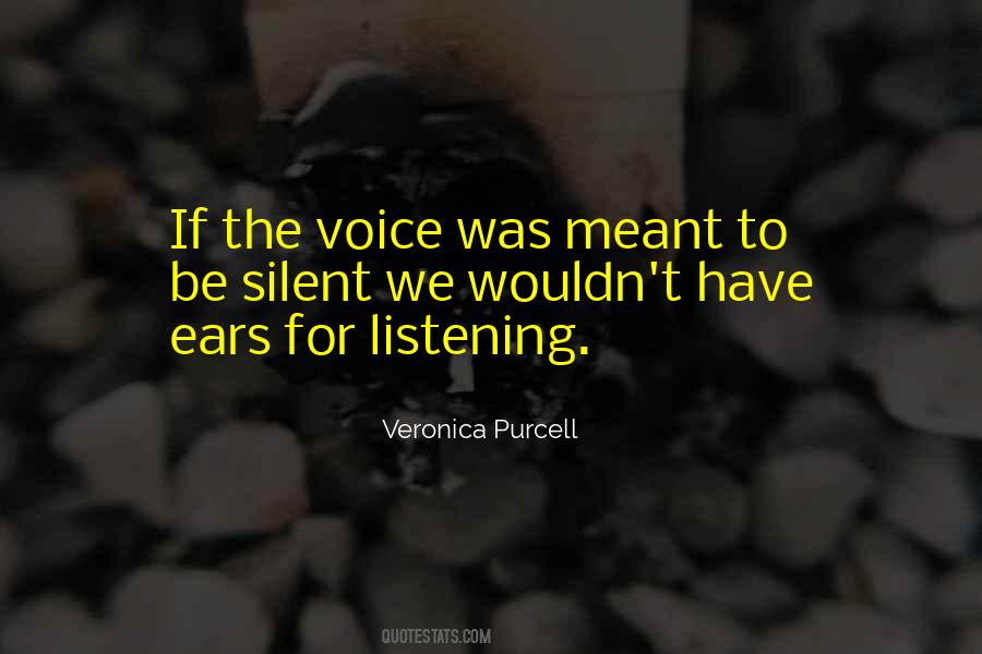 Quotes About Listening Ears #1534769