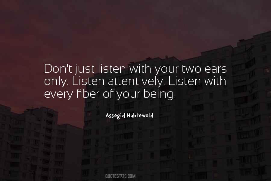 Quotes About Listening Ears #1767018