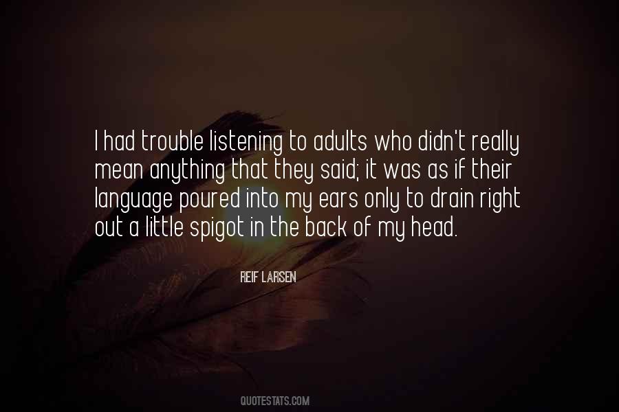 Quotes About Listening Ears #262034