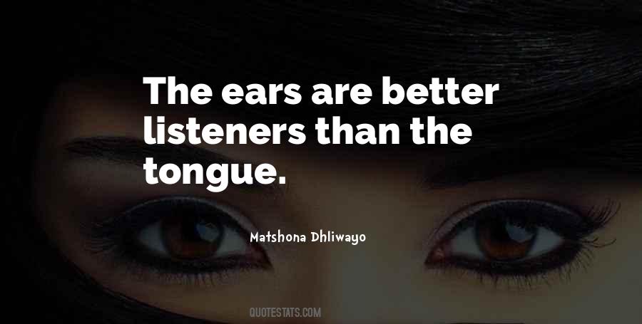 Quotes About Listening Ears #630092