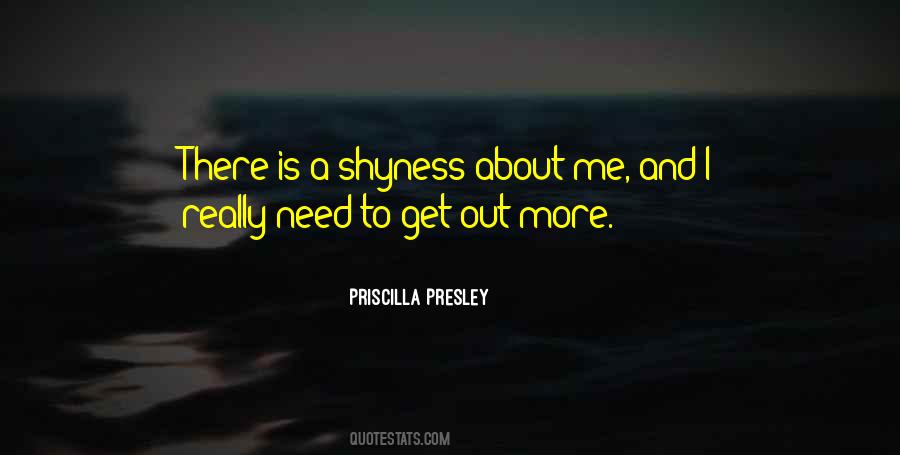 Quotes About Shyness #222796